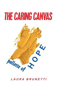 portada The Caring Canvas Pallette of Hope (in English)
