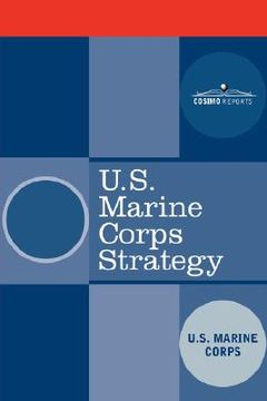 portada u.s. marine corps strategy (en Inglés)