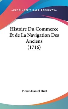 portada Histoire Du Commerce Et de La Navigation Des Anciens (1716) (en Francés)