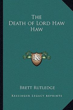 portada the death of lord haw haw (en Inglés)