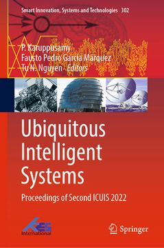 portada Ubiquitous Intelligent Systems: Proceedings of Second Icuis 2022 (en Inglés)