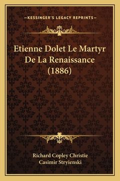 portada Etienne Dolet Le Martyr De La Renaissance (1886) (en Francés)