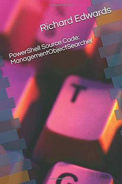 portada Powershell Source Code: Managementobjectsearcher (in English)