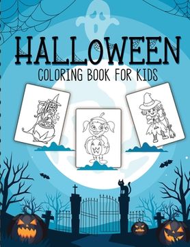 portada Halloween Coloring Book For Kids: Crafts Hobbies Home for Kids 3-5 For Toddlers Big Kids (en Inglés)