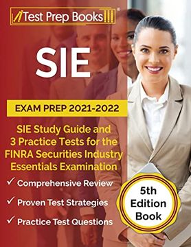 portada Sie Exam Prep 2021-2022: Sie Study Guide and 3 Practice Tests for the Finra Securities Industry Essentials Examination [5Th Edition Book] (en Inglés)