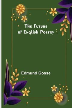 portada The Future of English Poetry (in English)