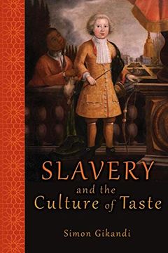 portada Slavery and the Culture of Taste 