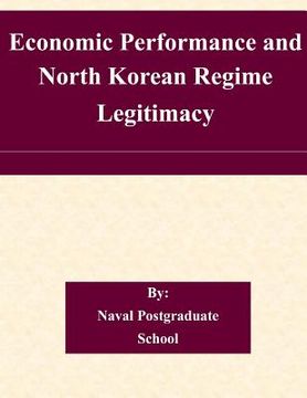 portada Economic Performance and North Korean Regime Legitimacy