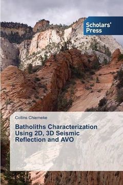 portada Batholiths Characterization Using 2D, 3D Seismic Reflection and AVO