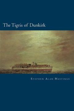 portada The Tigris of Dunkirk (in English)