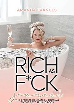 portada Rich as F*Ck Journal: The Companion to the Best Selling Book (en Inglés)