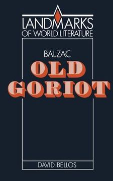 portada Balzac: Old Goriot Paperback (Landmarks of World Literature) (en Inglés)