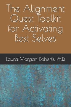 portada The Alignment Quest Toolkit for Activating Best Selves (in English)