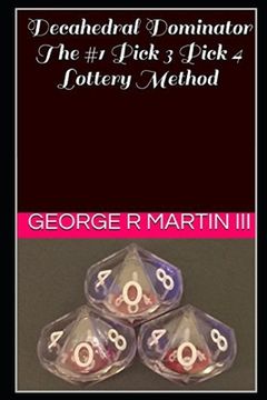 portada Decahedral Dominator: The #1 Pick 3 Pick 4 Lottery Method (in English)