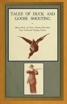 portada Tales of Duck and Goose Shooting (en Inglés)