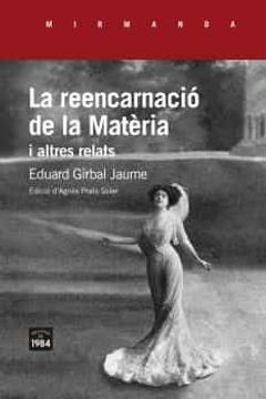 portada La Reencarnacio de la Materia i Altres Relats (in Catalá)