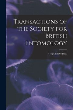 portada Transactions of the Society for British Entomology; v.18: pt.4 (1968: Dec.)