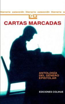 portada Cartas Marcadas: Antologia del Genero Epistolar (in Spanish)