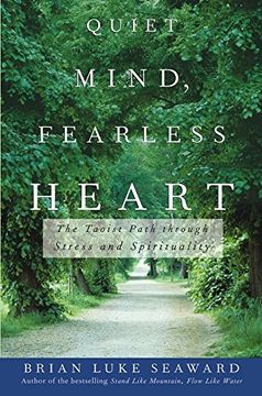 portada Quiet Mind, Fearless Heart: The Taoist Path Through Stress and Spirituality (en Inglés)