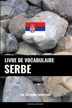 portada Livre de vocabulaire serbe: Une approche thématique (in French)