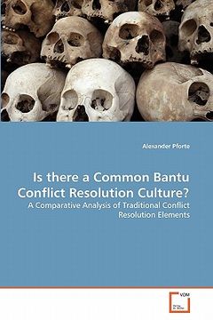 portada is there a common bantu conflict resolution culture? (en Inglés)