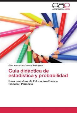 portada Guía Didáctica de Estadística y Probabilidad: Para Maestros de Educación Básica General, Primaria (in Spanish)