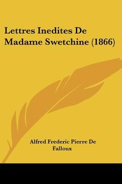 portada Lettres Inedites De Madame Swetchine (1866) (en Francés)