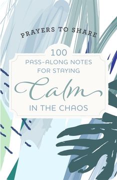 portada Prayers to Share-Calm in the Chaos (en Inglés)
