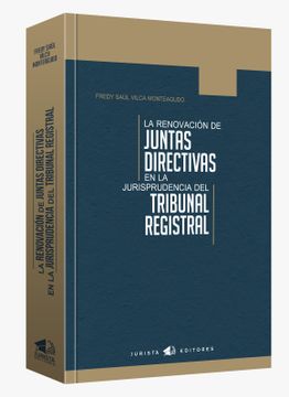 portada La renovación de juntas directivas en la jurisprudencia del tribunal registral