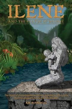portada Ilene and the Statue of Bachue (en Inglés)