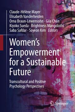 portada Women's Empowerment for a Sustainable Future: Transcultural and Positive Psychology Perspectives (en Inglés)