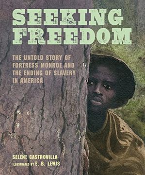 portada Seeking Freedom: The Untold Story of Fortress Monroe and the Ending of Slavery in America (in English)