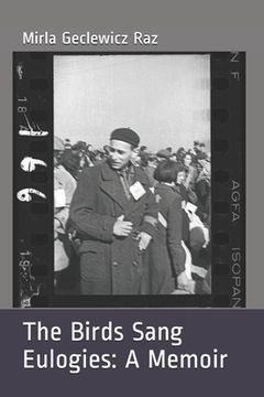 portada The Birds Sang Eulogies: A Memoir (en Inglés)