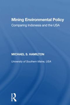 portada Mining Environmental Policy: Comparing Indonesia and the usa 