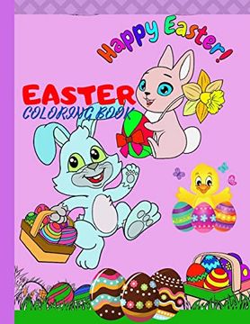 portada Easter Coloring Book: Easter Coloring Book for Kids, 50 Cute, Friendly, and Straightforward Images, for Kids Aged 2-4, 3-5, 4-8 Years, big Size. With Eggs, Bunnies, Basket Eggs, Chickens (en Inglés)