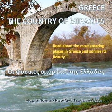 portada Greece, The Country of Miracles: The Natural Beauty of Greece (Greek Edition)