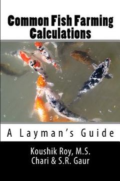 portada Common Fish Farming Calculations: A Layman's Guide (en Inglés)