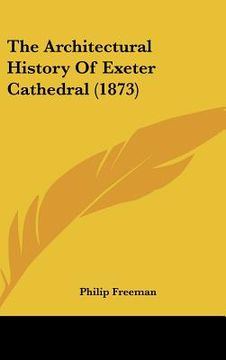 portada the architectural history of exeter cathedral (1873)