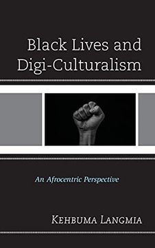 portada Black Lives and Digi-Culturalism: An Afrocentric Perspective (en Inglés)