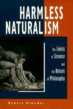 portada Harmless Naturalism: The Limits of Science and the Nature of Philosophy (en Inglés)