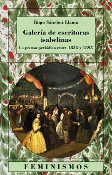 portada Galería de Escritoras Isabelinas: La Prensa Periódica en 1833-1895 (Feminismos)