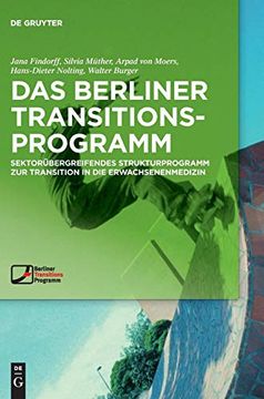 portada Das Berliner Transitionsprogramm: Sektorübergreifendes Strukturprogramm zur Transition in die Erwachsenenmedizin 