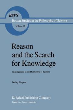 portada Reason and the Search for Knowledge: Investigations in the Philosophy of Science (en Inglés)