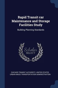 portada Rapid Transit car Maintenance and Storage Facilities Study: Building Planning Standards (in English)