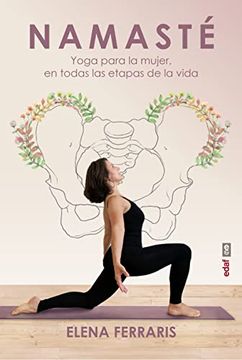 portada Namasté. Yoga Para la Mujer en Todas las Etapas de su Vida: Yoga Para la Mujer en Todas las Estapas de su Vida (Plus Vitae)