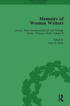 Memoirs of Women Writers, Part I, Volume 4 (en Inglés)