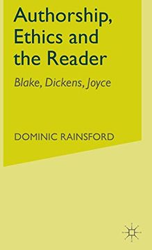 portada Authorship, Ethics and the Reader: Blake, Dickens, Joyce (Studies in Blake, Dickens and Joyce) 