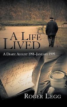 portada A Life Lived: A Diary: August 1991-January 1995 (in English)