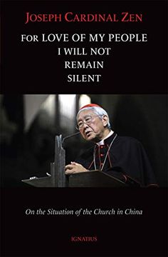 portada For Love of my People i Will not Remain Silent: On the Situation of the Church in China (en Inglés)