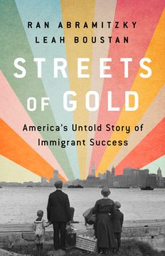 portada Streets of Gold: America'S Untold Story of Immigrant Success (in English)